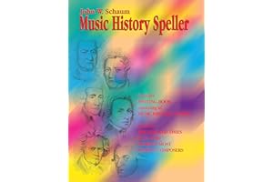 Music History Speller: A Unique Writing Book Consisting of Music History Stories (Based on the Life and Times of 29 of the World's Most Famous Composers) (Schaum Method Supplement)