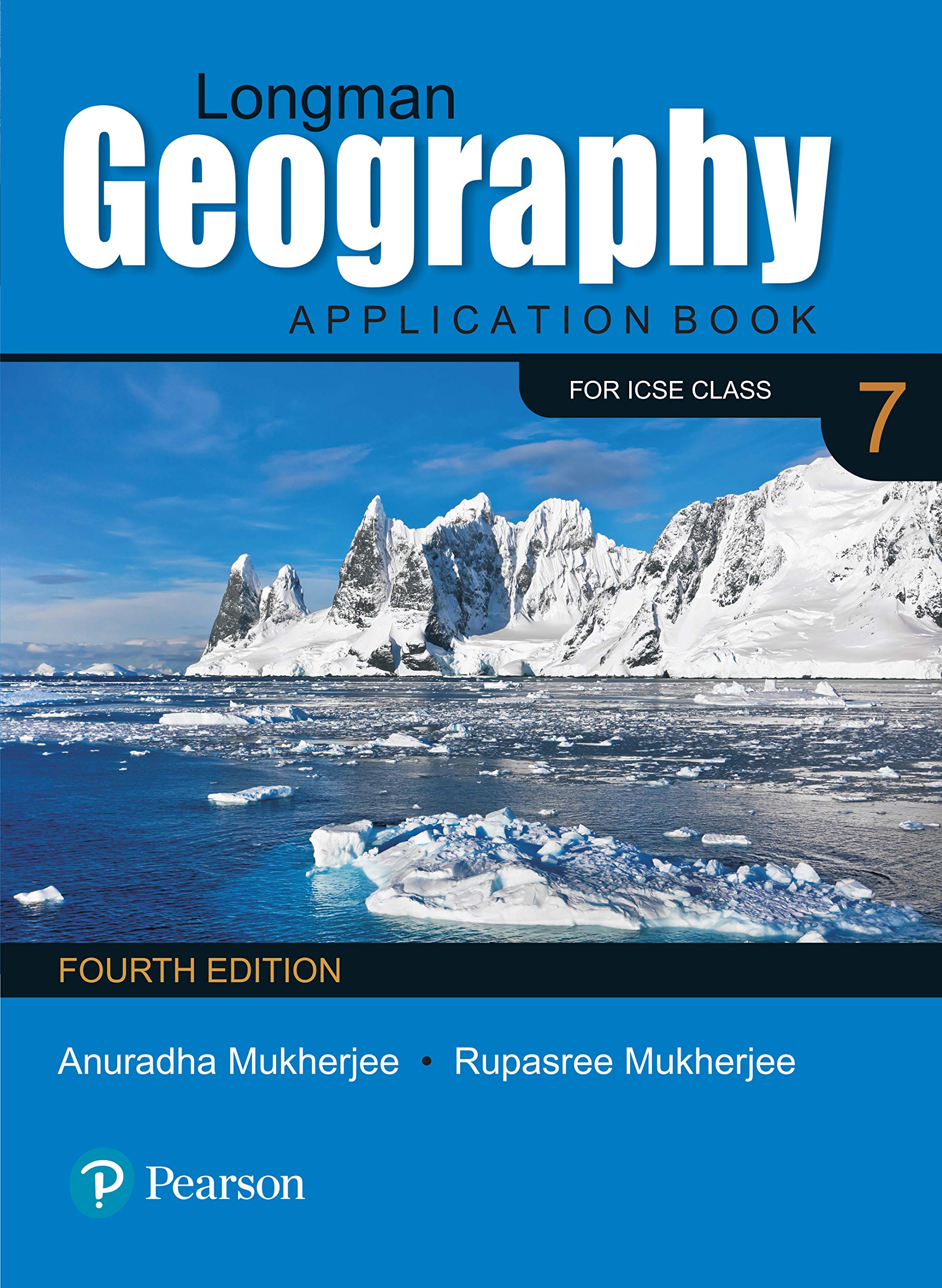 Longman: Geography Workbook 4E – for ICSE Class 7 By Pearson Longman: Geography Workbook 4E – for ICSE Class 7 By Pearson