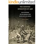 The Counter-Revolution of 1776: Slave Resistance and the Origins of the United States of America
