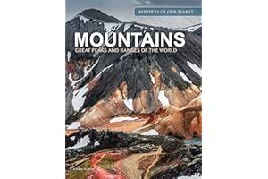 Mountains: Great Peaks and Ranges of the World