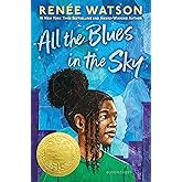 All the Blues in the Sky: Winner of the Newbery Medal