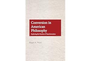 Conversion in American Philosophy: Exploring the Practice of Transformation