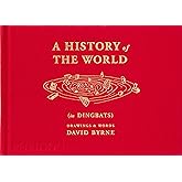 A History of the World (in Dingbats): Drawings & Words