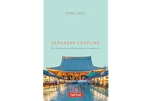 Japanese Culture: The Religious and Philosophical Foundations