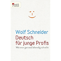 Deutsch für junge Profis: Wie man gut und lebendig schreibt (German Edition) book cover