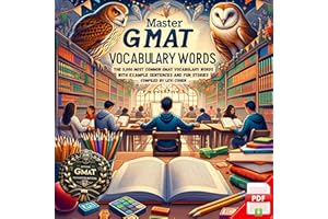 Master GMAT Vocabulary Words: The 5,000 Most Common GMAT Words with Example Sentences and Fun Stories: Vocabulary Builder for
