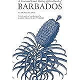 A True and Exact History of the Island of Barbados (Hackett Classics)