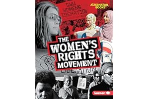 The Women's Rights Movement (Movements That Matter (Alternator Books ® ))