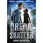 Dream Shatter (Dream Runners Book 1)