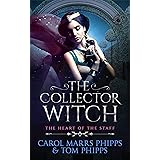 The Collector Witch (Heart of the Staff Book 2)