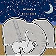 Always (Emma Dodd's Love You Books)