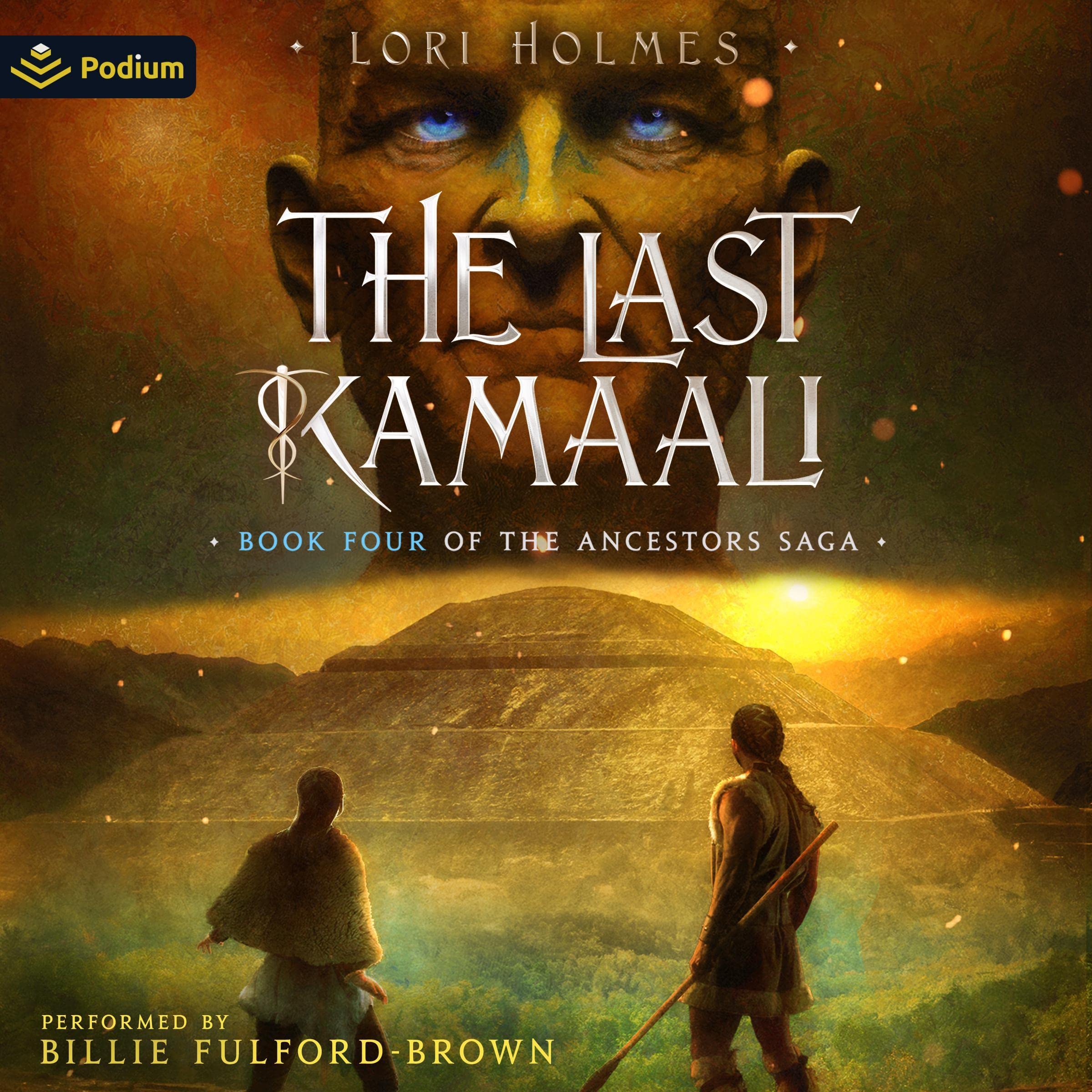 The Last Kamaali: The Ancestors Saga, Book 4 Image