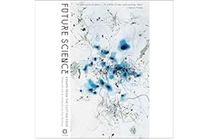 Future Science: Essays from the Cutting Edge
