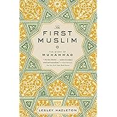 The First Muslim: The Story of Muhammad