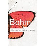 Wholeness and the Implicate Order