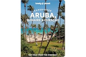 Lonely Planet Experience Aruba: Includes Bonaire & Curaçao