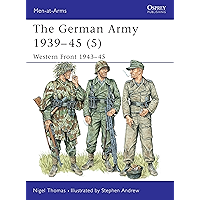 The German Army 1939–45 (5): Western Front 1943–45 (Men-at-Arms Book 336) book cover The German Army 1939–45 (5): Western Front 1943–45 (Men-at-Arms Book 336) book cover