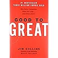 Good to Great: Why Some Companies Make the Leap and Others Don't