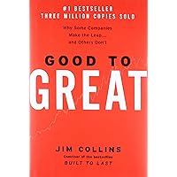 Good to Great: Why Some Companies Make the Leap and Others Don't
