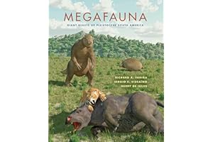 Megafauna: Giant Beasts of Pleistocene South America (Life of the Past)
