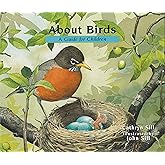 About Birds: A Guide for Children (Educational Science Book for STEM Learning)