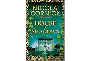 House of Shadows: A Sweeping Historical Romance and Mystery of a Lost Royal Legacy
