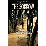 The Sorrow of War: A Novel of North Vietnam