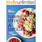 Turnip Greens & Tortillas: A Mexican Chef Spices Up the Southern Kitchen