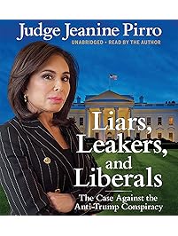 Liars, Leakers, and Liberals
