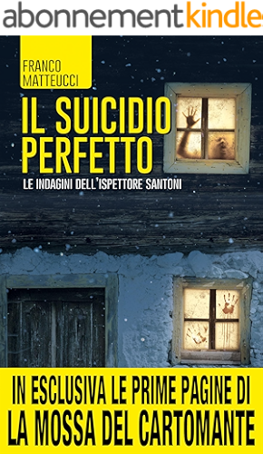 Download Il suicidio perfetto (Le indagini dell'ispettore Santoni Vol. 1) (Italian Edition) PDF