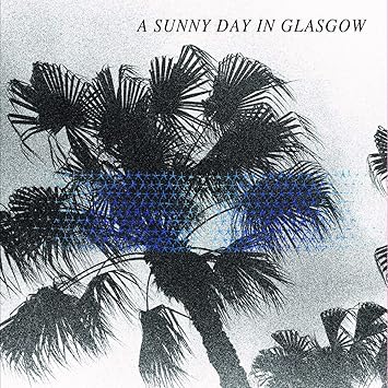 Amazon | Sea When Absent [12 inch Analog] | A Sunny Day In Glasgow | 輸入盤 |  音楽