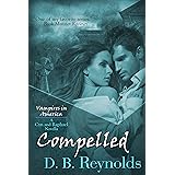 Compelled: A Cyn and Raphael Novella (Vampires in America 10.5)
