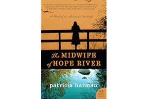 The Midwife of Hope River: A Novel of an American Midwife