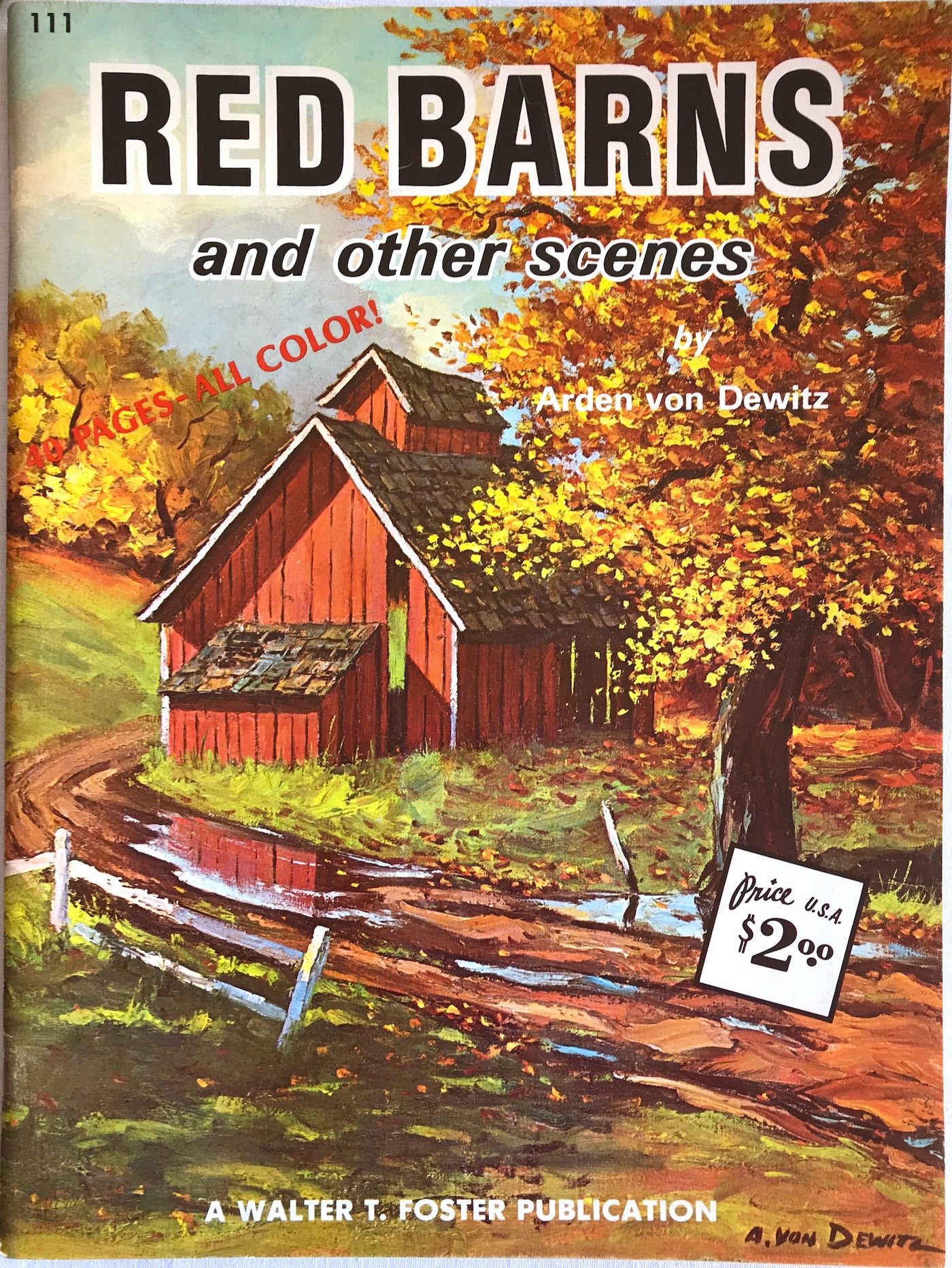 Red Barns And Other Scenes Walter Foster Series 111 Arden Von