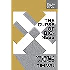 The Curse of Bigness: Antitrust in the New Gilded Age
