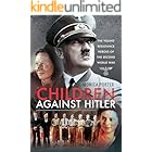 Children Against Hitler: The Young Resistance Heroes of the Second World War