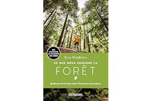 Ce que nous enseigne la forêt: Redécouvrir le lien entre l’humain et la nature (French Edition)