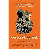 On Reading Well: Finding the Good Life through Great Books