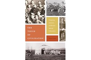 "The Touch of Civilization": Comparing American and Russian Internal Colonization