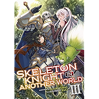 Skeleton Knight in Another World (Light Novel) Vol. 3 book cover