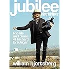 Jubilee Hitchhiker: The Life and Times of Richard Brautigan