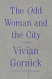 The Odd Woman and the City: A Memoir