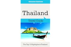 Thailand Travel Guide: The Top 10 Highlights in Thailand (Globetrotter Guide Books)