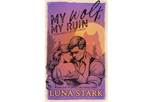 My Wolf, My Ruin: A Steamy Midlife Shifter Romance (Moonlight & Spice Lobo Ridge Series)