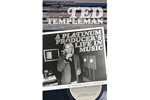 Ted Templeman: A Platinum Producer’s Life in Music