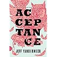 Acceptance: A Novel (The Southern Reach Trilogy)