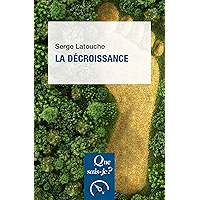 La décroissance: « Que sais-je ? » n° 4134 (French Edition) book cover La décroissance: « Que sais-je ? » n° 4134 (French Edition) book cover