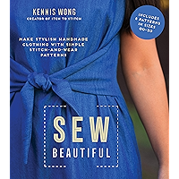 Sew Beautiful: Make Stylish Handmade Clothing with Simple Stitch-and-Wear Patterns book cover Sew Beautiful: Make Stylish Handmade Clothing with Simple Stitch-and-Wear Patterns book cover