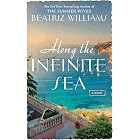 Along the Infinite Sea (The Schuyler Sisters Novels Book 3)