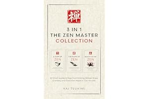 3 IN 1: The Zen Master Collection: 63 Short Stories to Stop Overthinking, Relieve Stress & Anxiety, and Find Inner Peace in J
